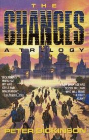 book cover of The Changes Trilogy by Peter Dickinson