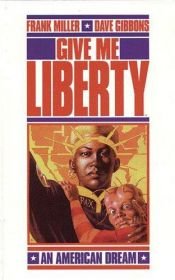 book cover of Liberty: ein amerikanischer Traum. Teil 1: Kriegsgeister by Frank Miller