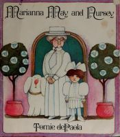 book cover of Marianna May and Nursey by Tomie dePaola