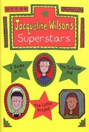 book cover of Jacqueline Wilson's Superstars: "The Suitcase Kid" by Jacqueline Wilson