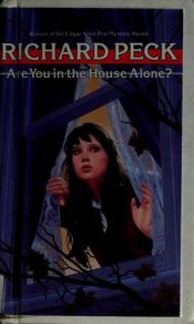 book cover of Are You in the House Alone? by Richard Peck
