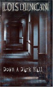 book cover of Down a Dark Hall by Lois Duncan