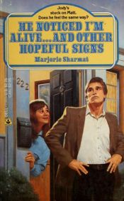 book cover of He Noticed I'm Alive . . . and Other Hopeful Signs by Marjorie Weinman Sharmat