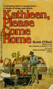 book cover of Kathleen, Please Come Home by Scott O'Dell