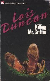 book cover of Killing Mr Griffin by Lois Duncan