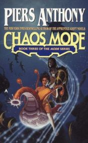 book cover of Chaos Mode: Book Three of the Mode Series by Piers Anthony