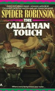 book cover of The Callahan Touch (Callahan, Book 6) by Spider Robinson