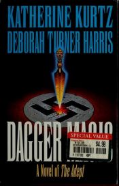 book cover of Dagger magic : a novel of The Adept by Katherine Kurtz