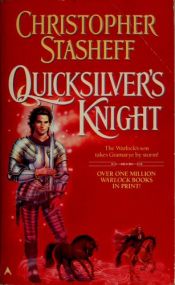 book cover of Quicksilver's Knight by Christopher Stasheff