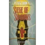 book cover of Siege of Shadows by Lynn Abbey