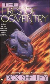 book cover of Fires of Coventry (Second Commonwealth War #2) by Rick Shelley