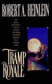 book cover of Tramp Royale by Robert A. Heinlein