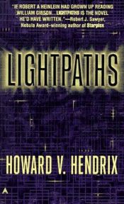 book cover of Lightpaths by Howard V. Hendrix