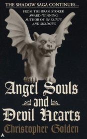 book cover of Angel Souls and Devil Hearts by Christopher Golden