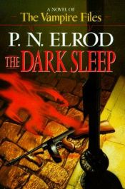 book cover of The dark sleep by P. N. Elrod