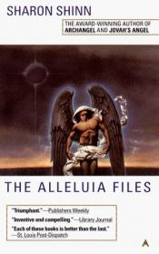 book cover of The Alleluia Files by Sharon Shinn