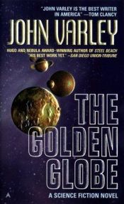 book cover of The Golden Globe by John Varley