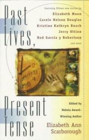 book cover of Past Lives, Present Tense Lillian Stewart Carl, Carole Nelson Douglas by Various