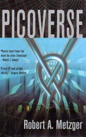 book cover of Picoverse by Robert A. Metzger