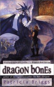 book cover of Dragon bones by Patricia Briggs