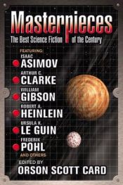 book cover of Masterpieces: The Best Science Fiction of the Century by Orson Scott Card