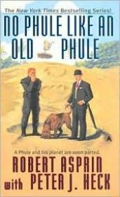 book cover of No Phule Like an Old Phule (Phule's Company Book 5) by Robert Lynn Asprin