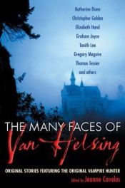 book cover of The Many Faces of Van Helsing by Jeanne Cavelos