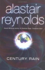 book cover of Century Rain by Alastair Reynolds