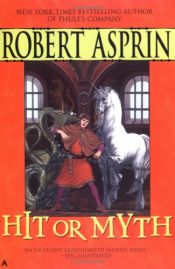 book cover of Hit or Myth by Robert Asprin
