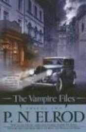 book cover of The Vampire Files Volume Two (Art in the Blood, Fire in the Blood, Blood on the Water) by P. N. Elrod