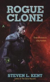 book cover of Rogue Clone by Steven L. Kent