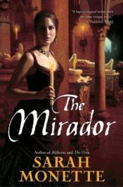 book cover of The Mirador by Sarah Monette