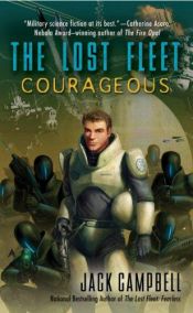 book cover of Courageous (The Lost Fleet, Book 3) by Jack Campbell