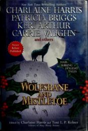 book cover of Wolfsbane and mistletoe (anthology) by 莎蓮·哈里斯