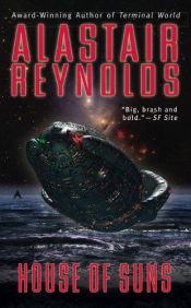book cover of House of Suns by Alastair Reynolds