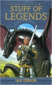 book cover of Stuff of legends by Ian Gibson
