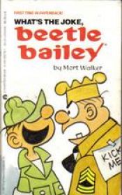 book cover of What's The Joke (Beetle Bailey) by Mort Walker