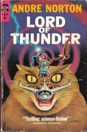 book cover of Lord of Thunder by Andre Norton