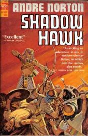 book cover of Shadow hawk by Andre Norton