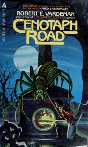 book cover of Cenotaph Road (1) by Robert E. Vardeman