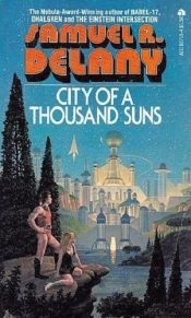 book cover of City of a Thousand Suns by Samuel R. Delany