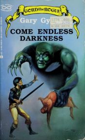 book cover of Come Endless Darkness by Gary Gygax