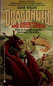book cover of Dragonfield And Other Stories by Jane Yolen