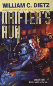 book cover of Drifter's Run by William C. Dietz