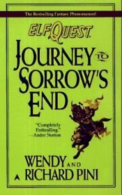 book cover of Elfquest, the Novel: Journey to Sorrow's End by Wendy Pini