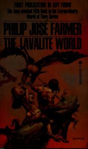 book cover of The Lavalite World by Philip José Farmer