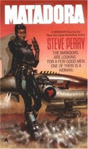 book cover of Matadora by Steve Perry