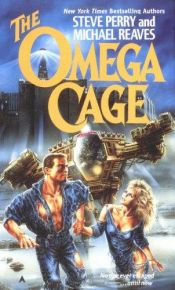 book cover of The Omega Cage by Steve Perry