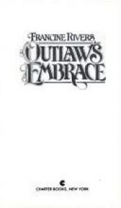 book cover of Outlaw's Embrace by Francine Rivers