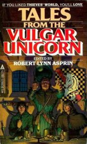 book cover of Tales from the Vulgar Unicorn by Robert Asprin